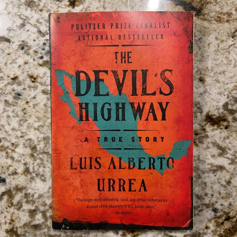 The Devil's Highway: A True Story by Luis Alberto Urrea